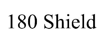 180 SHIELD