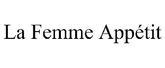 LA FEMME APPÉTIT