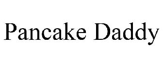 PANCAKE DADDY