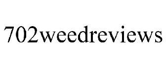 702WEEDREVIEWS