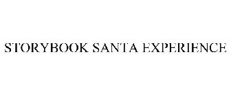 STORYBOOK SANTA EXPERIENCE