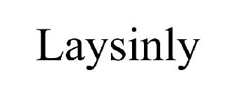 LAYSINLY