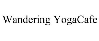WANDERING YOGACAFE