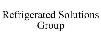 REFRIGERATED SOLUTIONS GROUP
