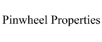 PINWHEEL PROPERTIES