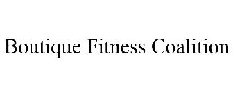 BOUTIQUE FITNESS COALITION