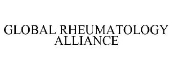 GLOBAL RHEUMATOLOGY ALLIANCE