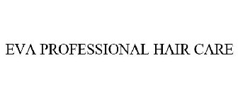 EVA PROFESSIONAL HAIR CARE