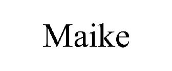 MAIKE