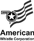 AMERICAN WHISTLE CORPORATION