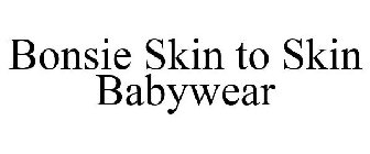 BONSIE SKIN TO SKIN BABYWEAR