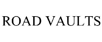 ROAD VAULTS