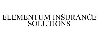 ELEMENTUM INSURANCE SOLUTIONS