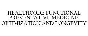 HEALTHCODE FUNCTIONAL PREVENTATIVE MEDICINE, OPTIMIZATION AND LONGEVITY