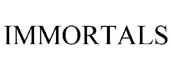 IMMORTALS