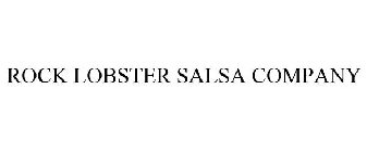 ROCK LOBSTER SALSA COMPANY