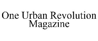 ONE URBAN REVOLUTION MAGAZINE