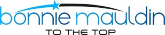 BONNIE MAULDIN TO THE TOP