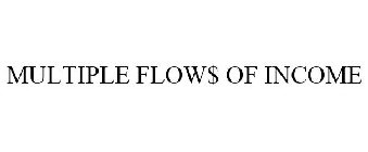 MULTIPLE FLOW$ OF INCOME