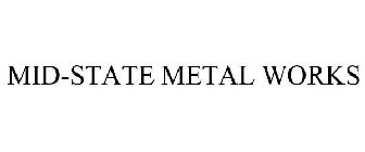 MID-STATE METAL WORKS