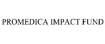 PROMEDICA IMPACT FUND