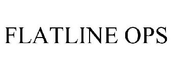 FLATLINE OPS