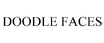 DOODLE FACES
