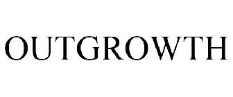 OUTGROWTH
