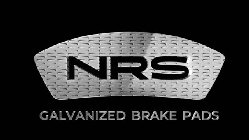 NRS GALVANIZED BRAKE PADS