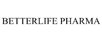 BETTERLIFE PHARMA