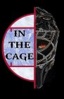 IN THE CAGE