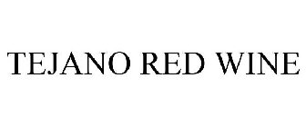 TEJANO RED WINE