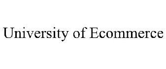 UNIVERSITY OF ECOMMERCE