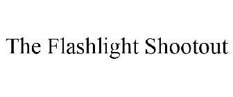 THE FLASHLIGHT SHOOTOUT