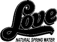 LOVE NATURAL SPRING WATER