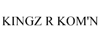 KINGZ R KOM'N