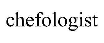 CHEFOLOGIST