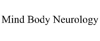 MIND BODY NEUROLOGY