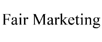 FAIR MARKETING