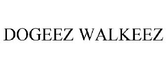 DOGEEZ WALKEEZ