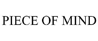 PIECE OF MIND