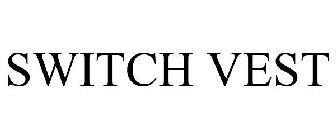 SWITCH VEST