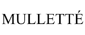 MULLETTÉ