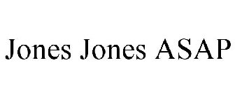 JONES JONES ASAP