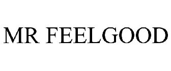 MR FEELGOOD