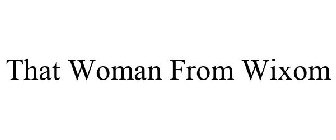 THAT WOMAN FROM WIXOM