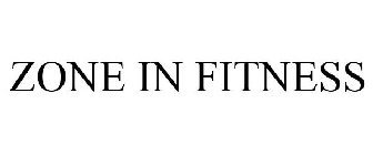 ZONE IN FITNESS