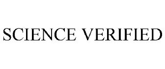 SCIENCE VERIFIED