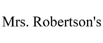 MRS. ROBERTSON'S