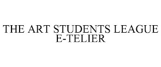 THE ART STUDENTS LEAGUE E-TELIER